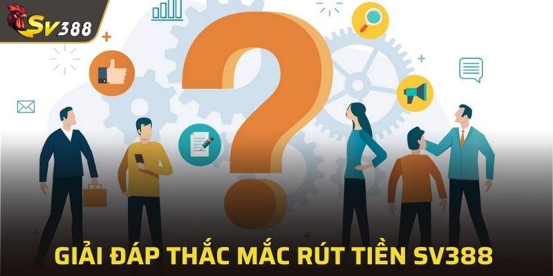 Trả lời thắc mắc giao dịch SV388 cho người chơi
