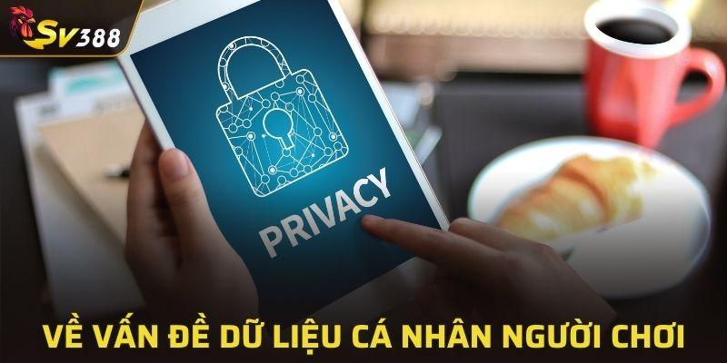 Về vấn đề dữ liệu cá nhân người tham gia