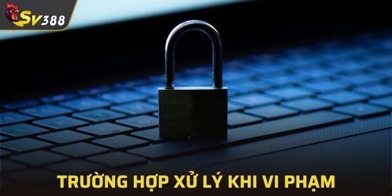 Trường hợp xử lý khi vi phạm trong trải nghiệm