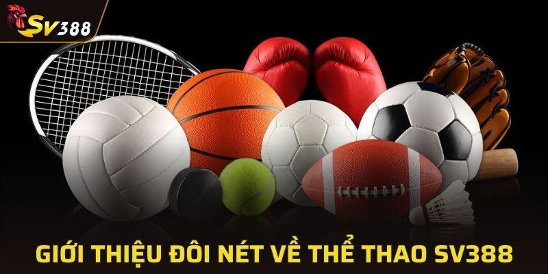 Giới thiệu đôi nét về thể thao SV388