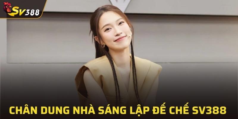 Chân dung nữ tướng quyền lực của đế chế SV388