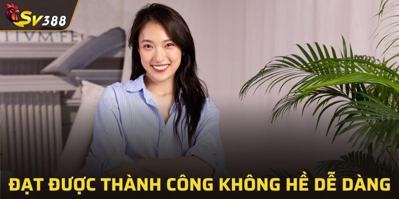 Hành trình chinh phục đỉnh cao không dễ dàng